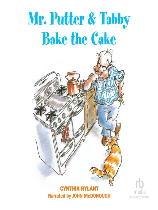 Title details for Mr. Putter & Tabby Bake the Cake by Cynthia Rylant - Available